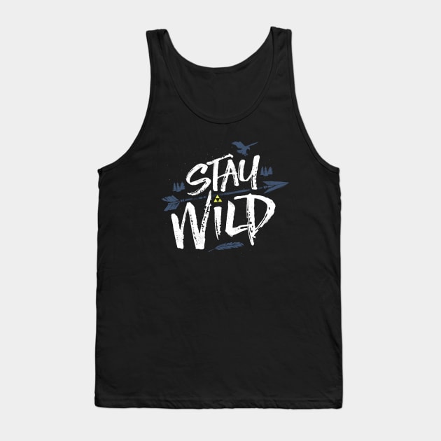 Open Your Eyes and Stay Wild Tank Top by barrettbiggers